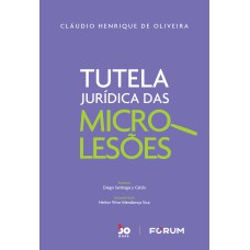 TUTELA JURÍDICA DAS MICROLESÕES