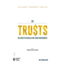 OS TRUSTS: NO DIREITO BRASILEIRO CONTEMPORÂNEO