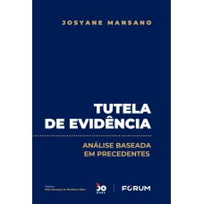 TUTELA DE EVIDÊNCIA: ANÁLISE BASEADA EM PRECEDENTES