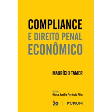 COMPLIANCE E DIREITO PENAL ECONÔMICO