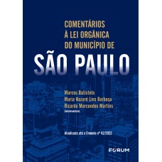 COMENTÁRIOS À LEI ORGÂNICA DE SÃO PAULO