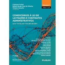 COMENTÁRIOS À LEI DE LICITAÇÕES E CONTRATOS ADMINISTRATIVOS - VOLUME 1: LEI N° 14.133, DE 1º DE ABRIL DE 2021