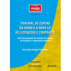 TRIBUNAL DE CONTAS DA UNIÃO E A NOVA LEI DE LICITAÇÕES E CONTRATOS