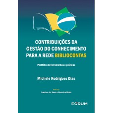 CONTRIBUIÇÕES DA GESTÃO DO CONHECIMENTO PARA A REDE BIBLIOCONTAS: PORTFÓLIO DE FERRAMENTAS E PRÁTICAS