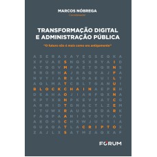 TRANSFORMAÇÃO DIGITAL E ADMINISTRAÇÃO PÚBLICA: 