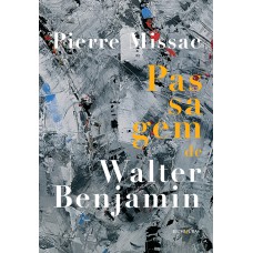 PASSAGEM DE WALTER BENJAMIN