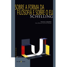 SOBRE A FORMA DA FILOSOFIA E SOBRE O EU