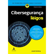 Cibersegurança para leigos: Os primeiros passos para o sucesso!