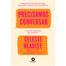 PRECISAMOS CONVERSAR: COMO TER CONVERSAS QUE IMPORTAM