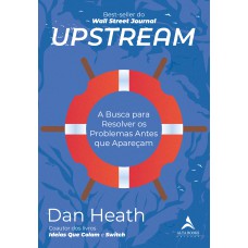 Upstream: a busca para resolver os problemas antes que apareçam