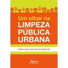 UM OLHAR NA LIMPEZA PÚBLICA URBANA