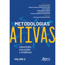 METODOLOGIAS ATIVAS: CONCEPÇÕES, AVALIAÇÕES E EVIDÊNCIAS