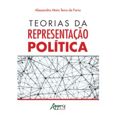 TEORIAS DA REPRESENTAÇÃO POLÍTICA