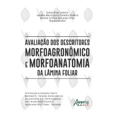 AVALIAÇÃO DOS DESCRITORES MORFOAGRONÔMICO E MORFOANATOMIA DA LÂMINA FOLIAR