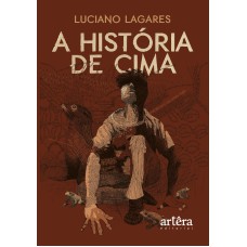 A HISTÓRIA DE CIMA