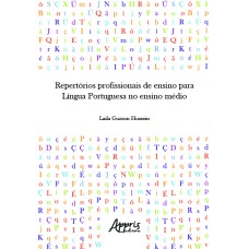 REPERTÓRIOS PROFISSIONAIS DE ENSINO PARA LÍNGUA PORTUGUESA NO ENSINO MÉDIO