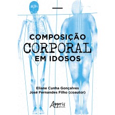 COMPOSIÇÃO CORPORAL EM IDOSOS