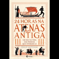 24 HORAS NA ATENAS ANTIGA