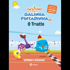 CRESCENDO COM A GALINHA PINTADINHA - O TRIATLO