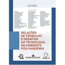 RELAÇÕES DE TRABALHO E DESAFIOS DA TECNOLOGIA EM UM AMBIENTE PÓS-PANDEMIA