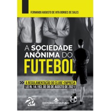 A SOCIEDADE ANÔNIMA DO FUTEBOL