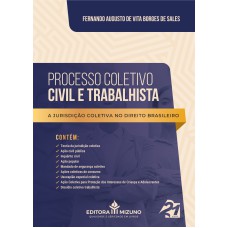 PROCESSO COLETIVO CIVIL E TRABALHISTA