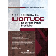 A consciência da ilicitude no direito penal brasileiro