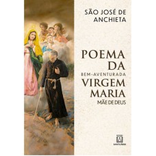 POEMA DA BEM AVENTURADA VIRGEM MARIA MAE DE DEUS