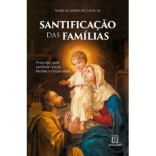 SANTIFICAÇÃO DAS FAMÍLIAS