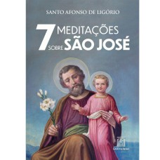 7 MEDITAÇÕES SOBRE SÃO JOSÉ