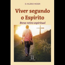 VIVER SEGUNDO O ESPÍRITO