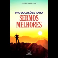 PROVOCAÇÕES PARA SERMOS MELHORES