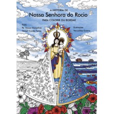 A História de Nossa Senhora do Rocio para Colorir ou Bordar