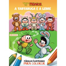 TURMA DA MÔNICA - FÁBULAS ILUSTRADAS PARA COLORIR - A TARTARUGA E A LEBRE