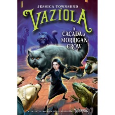 VAZÍOLA: A CAÇADA A MORRIGAN CROW