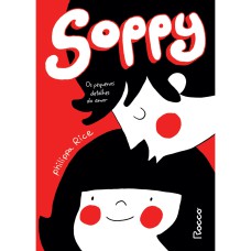 SOPPY: OS PEQUENOS DETALHES DO AMOR