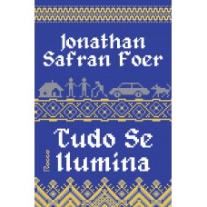 TUDO SE ILUMINA: (EDIÇÃO REVISTA)