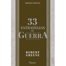 33 ESTRATÉGIAS DE GUERRA: EDIÇÃO CONCISA