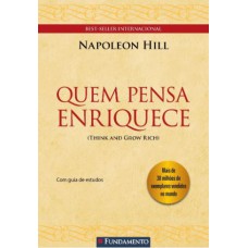 QUEM PENSA ENRIQUECE - COM GUIA DE ESTUDOS