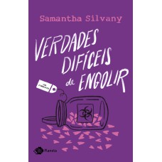 VERDADES DIFÍCEIS DE ENGOLIR: UM ROMANCE