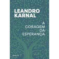 A CORAGEM DA ESPERANÇA