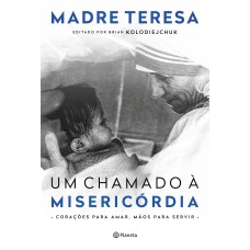 UM CHAMADO À MISERICÓRDIA: CORAÇÕES PARA AMAR, MÃOS PARA SERVIR