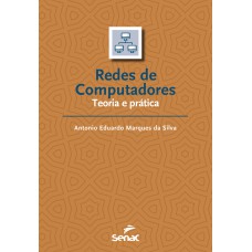 REDE DE COMPUTADORES: TEORIA E PRÁTICA