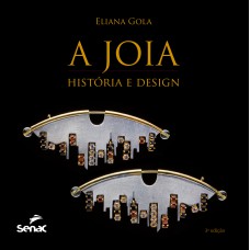 A JÓIA: HISTÓRIA E DESIGN