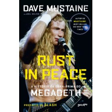 RUST IN PEACE - A HISTÓRIA DA OBRA-PRIMA DO MEGADETH