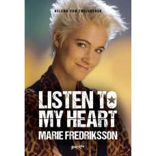 LISTEN TO MY HEART: A AUTOBIOGRAFIA DA VOCALISTA DO ROXETTE