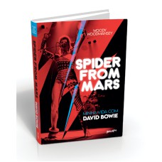 SPIDER FROM MARS: MINHA VIDA COM DAVID BOWIE