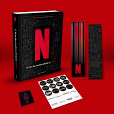 NETFLIX (EDIÇÃO ESPECIAL COM BRINDES): O LIVRO OFICIAL DE RECEITAS