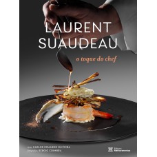 LAURENT SUAUDEAU: O TOQUE DO CHEF