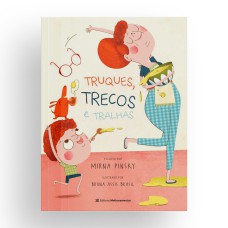 TRUQUES, TRECOS E TRALHAS